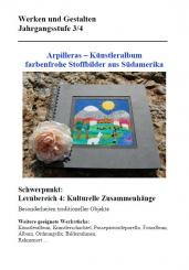 Unterrichtsvorbereitung - Arpillera-Künstleralbum LehrplanPLUS 