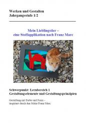 Unterrichtsvorbereitung - Franz-Marc Applizieren/Freies Sticken 