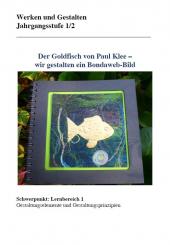 Unterrichtsvorbereitung -  Goldfisch von Paul Klee LehrplanPLUS 